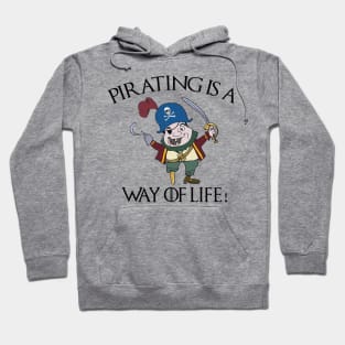 Pirating Is A Way Of Life Hoodie